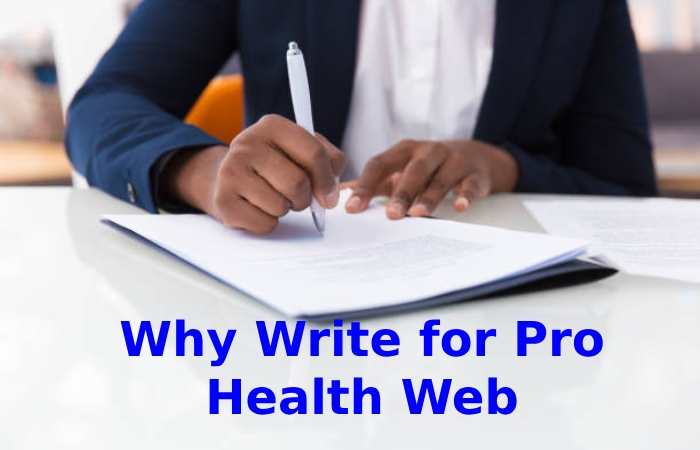 Why Write for Pro Health Web (2)